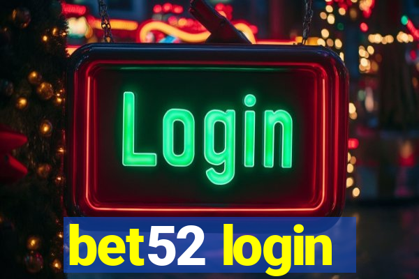 bet52 login